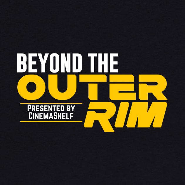 Beyond the Outer Rim by CinemaShelf